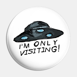 Only Visiting Pin