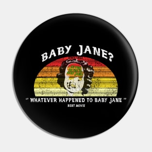 Whatever Happened To Baby Jane Pin