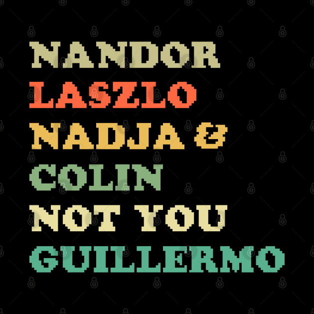 Nandor Laszlo Nadja And Colin Not You Guillermo // Retrocolor pixel by den.make