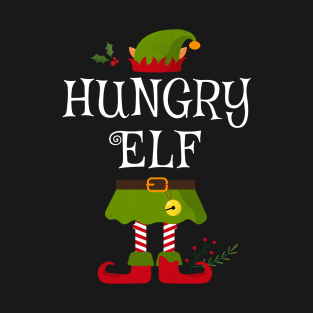 Hungry Elf Shirt , Family Matching Group Christmas Shirt, Matching T Shirt for Family, Family Reunion Shirts T-Shirt