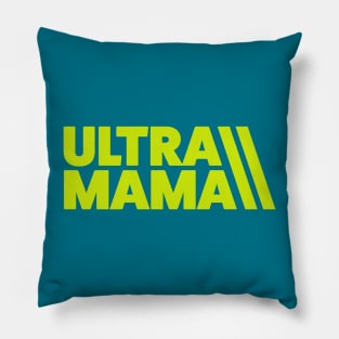 Ultra Mama Trail Running Mom Ultramarathon Mom Pillow