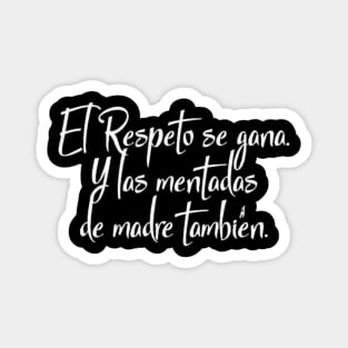 "Elige tu estilo, elige tu actitud. 🚀✨ ¡Y lleva contigo el respeto que te mereces!" Magnet