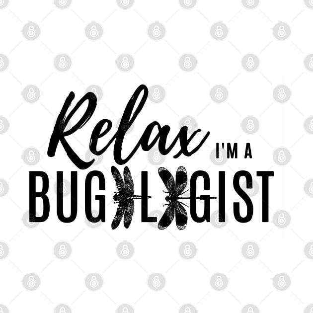 Relax, I'm a bugologist (dragonflies and damselflies) (black lettering) by TiffanyYau