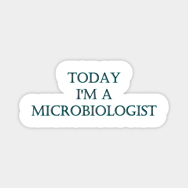 Funny One-Liner “Microbiologist” Joke Magnet by PatricianneK