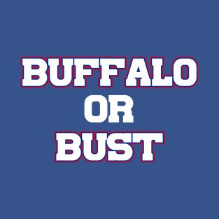 Buffalo or Bust T-Shirt