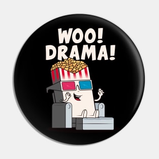 Woo! Drama! Funny popcorn character loves drama! (on dark colors) Pin
