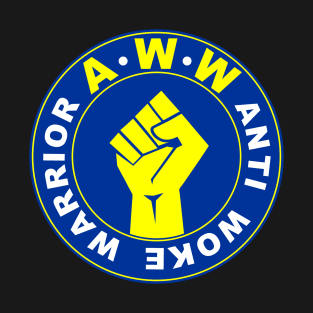 Anti Woke Warrior T-Shirt