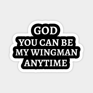 God is my Wingman Magnet