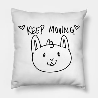 keep moving! Pillow