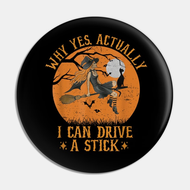 Why Yes Actually I Can Drive a Stick witch Cat Halloween Pin by Formoon