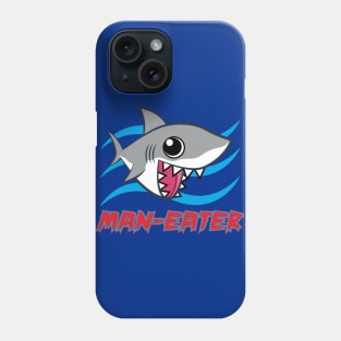 Man-Eater Phone Case