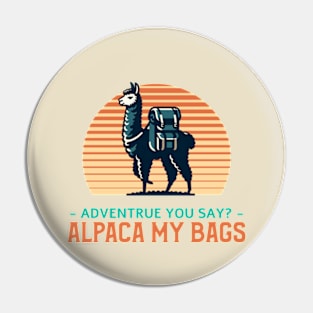 Alpaca My Bags Pin