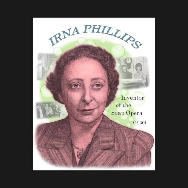 Irna Phillips, Inventor of the Soap Opera by eedeeo