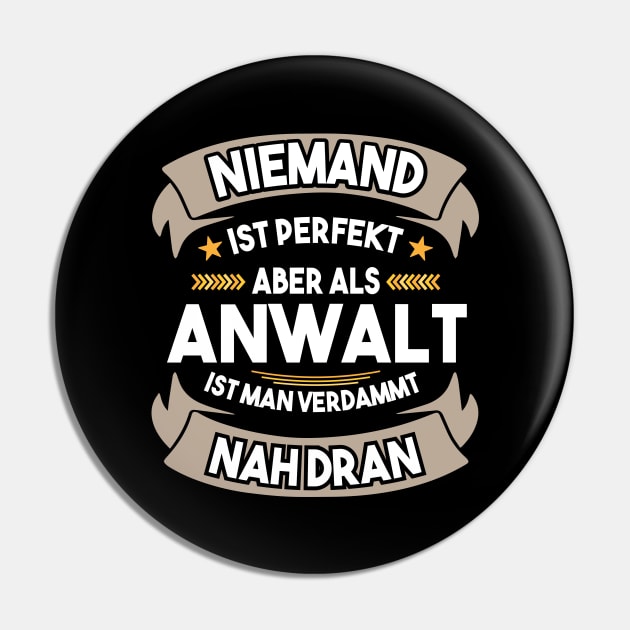 Funny Lawyer Gift- Niemand Ist Perfekt Pin by GigibeanCreations