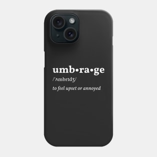 Umbrage Dictionary Definition Phone Case