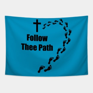 Follow Thee Path (Right). Christian Merch. Tapestry