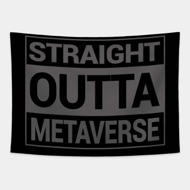 straight outta metaverse Tapestry by the IT Guy 