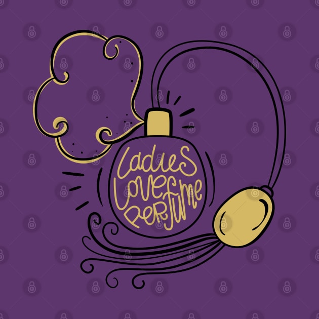 ladies love perfume by Mako Design 