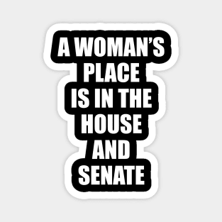 Feminist Gift A Woman's Place Magnet