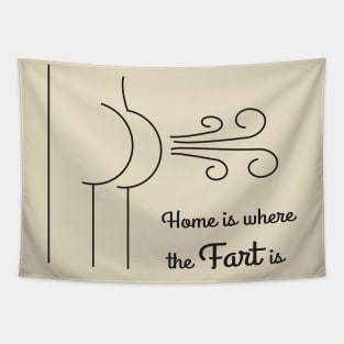 Home is Where The Fart Is. Tapestry