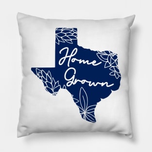 Texas Home Grown Pillow