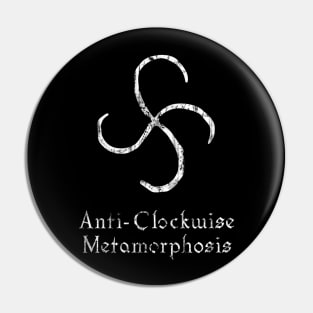 Anti Clockwise Metamorphosis Pin