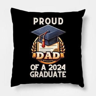 Proud Dad Of A 2024 Graduate Father's Day Pillow