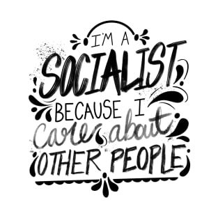 I’m a Socialist T-Shirt