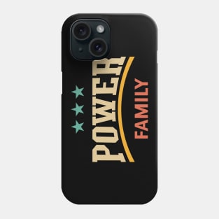 Power Family (Family / Father / Mother / Children / 4C) Phone Case