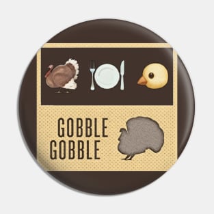 gobble me swallow me thanksgiving Pin