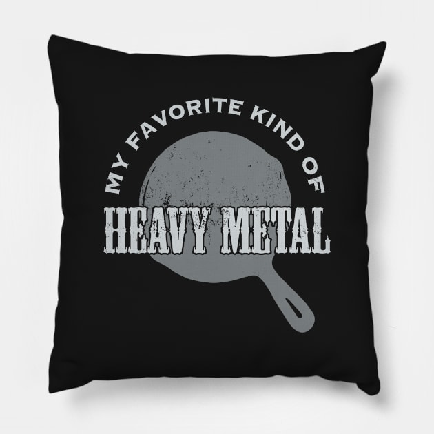 Cast Iron: My favorite kind of HEAVY METAL Pillow by ClothedCircuit