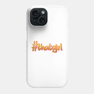 That Girl Yellow   | hashtag that girl Phone Case