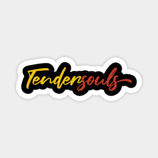 Tender souls Magnet