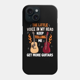 the little voice in my head keep telling me get more guitars Phone Case