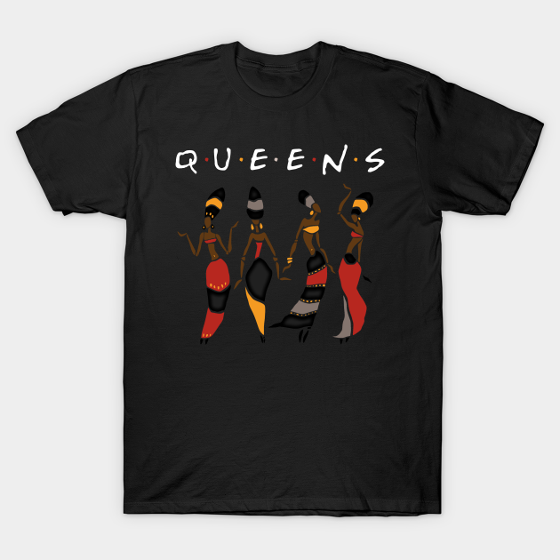 Queens Melanin African American Black Women - African American Women - T-Shirt