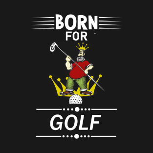 Golf Funny Quote T-Shirt