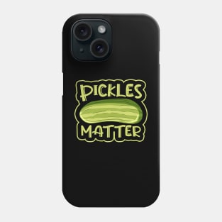 Pickles Matter National Pickle Day Cucumber Dill Phone Case