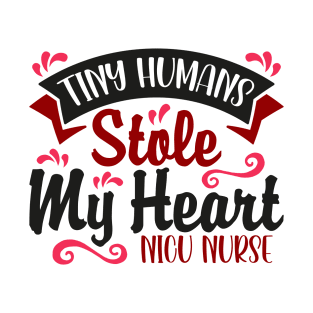 NICU Nurse Valentines Day Gift, Tiny Humans Stole My Heart T-Shirt