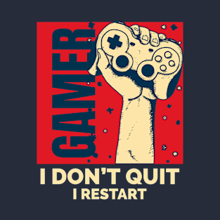 I Dont Quit T-Shirt