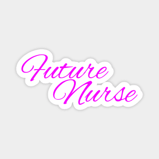 Future Nurse - Nurse Gifts Magnet