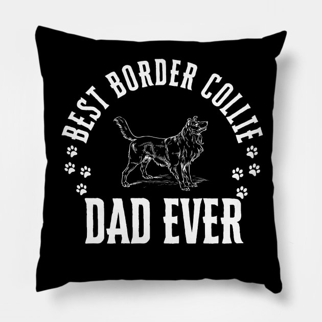 Best Border Collie Walker Ever Funny Quote Vintage Pillow by click2print