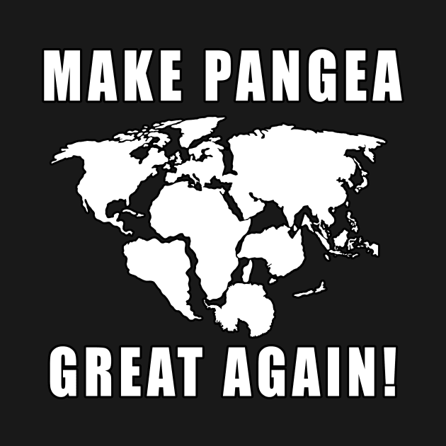 Make Pangea Great Again by Mamon