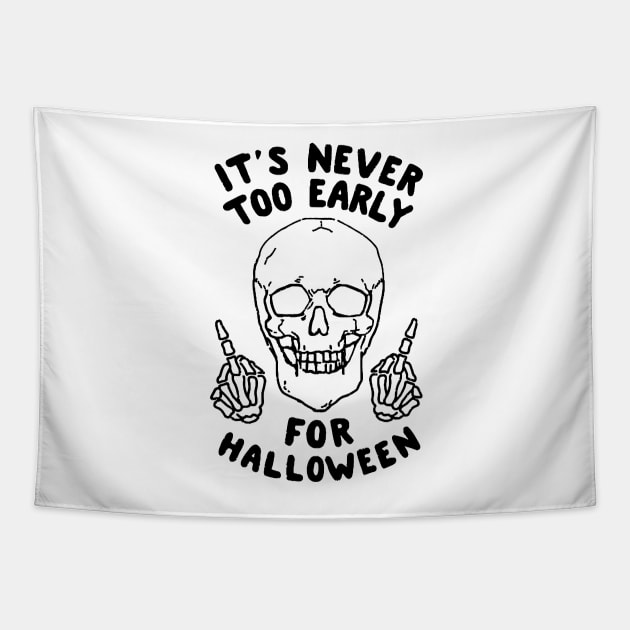 It's Never Too Early For Halloween 2 Tapestry by AbundanceSeed