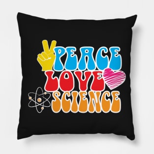 Peace Love Science! Pillow