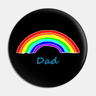 Dad Rainbow for Fathers Day Pin