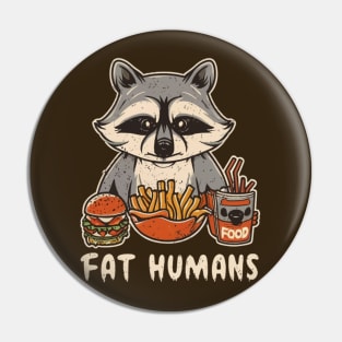 Raccoon Fast Food Pin