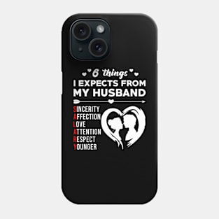 6 Things I Expects From My Husband Funny Wife Saying Gift Phone Case