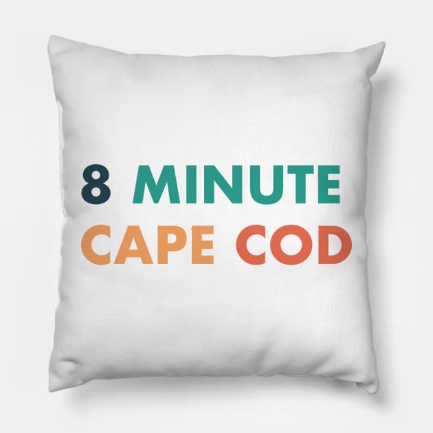 8 Minute Cape Cod Color Pillow by jamrobinson