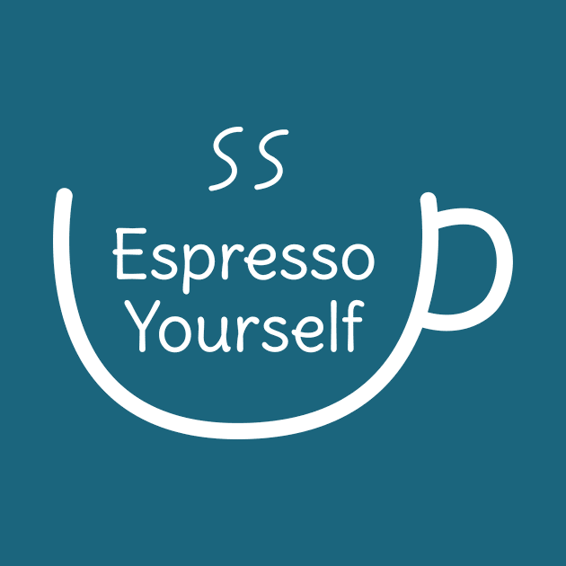 Funny Espresso Yourself Coffee Pun T-Shirt by happinessinatee