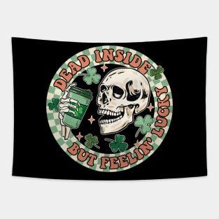 Dead Inside But Feelin Lucky Funny Skeleton Groovy St Patricks Day Tapestry